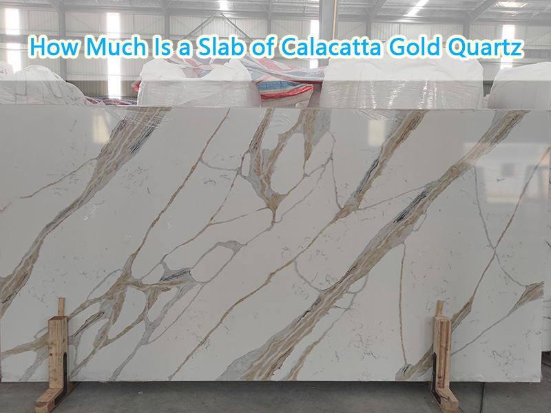 How-Much-Is-a-Slab-of-Calacatta-Quartz